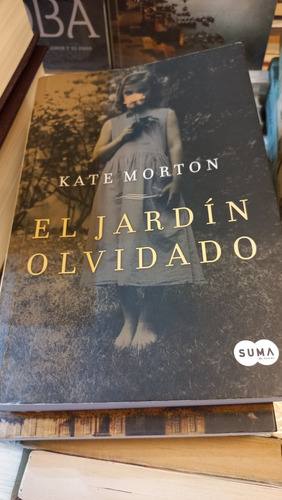 El Jardín Olvidado Kate Morton Editorial Suma De Letras