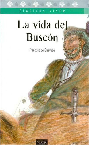 Vida Del Buscon, La, De Quevedo, Francisco De. Editorial Visor Encic.audiovisuales, Tapa Tapa Blanda En Español
