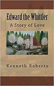 Edward The Whittler (a Story Of Love) (the Whittler Series) 