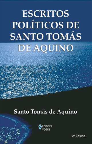 Escritos políticos de Santo Tomás de Aquino, de Aquino, Santo Tomás de. Série Textos filosóficos Editora Vozes Ltda., capa mole em português, 2011