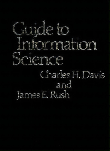 Guide To Information Science, De Charles H. Davis. Editorial Abc Clio, Tapa Dura En Inglés