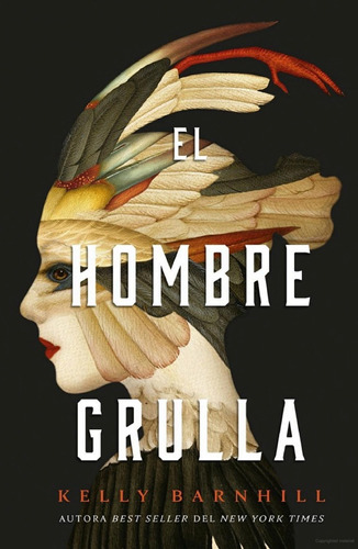 Hombre Grulla, El - Barnhill, Kelly