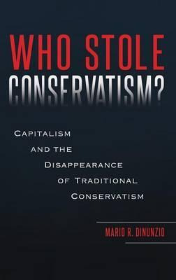 Libro Who Stole Conservatism? : Capitalism And The Disapp...