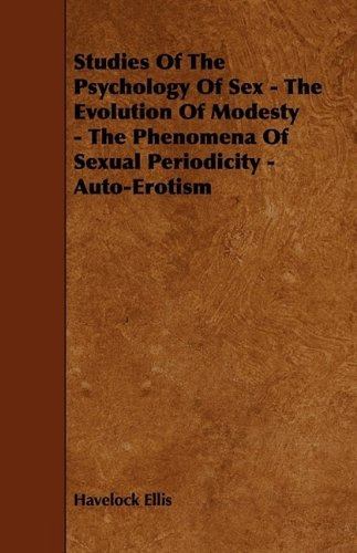 Studies Of The Psychology Of Sex  The Evolution Of Modesty  