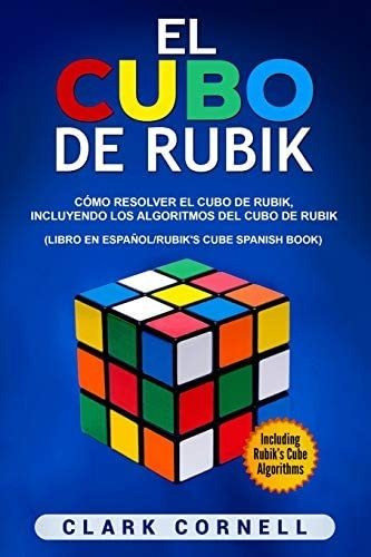 Libro: El Cubo De Rubik: Cómo Resolver El Cubo De Rubik, Inc