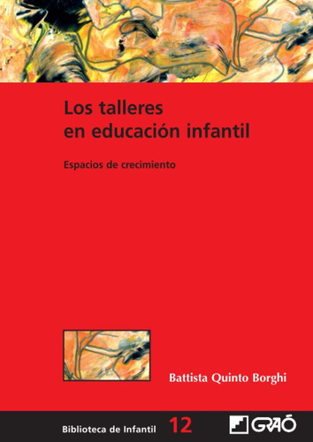 Libro: Los Talleres Educación Infantil: Espacios Creci