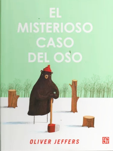 El Misterioso Caso Del Oso - Fondo De Cultura Económica