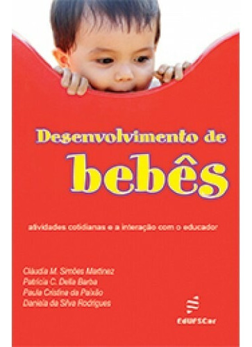 Desenvolvimento de bebês, de Martinez, Cláudia. Editorial EDUFSCAR, capa mole em português, 2010