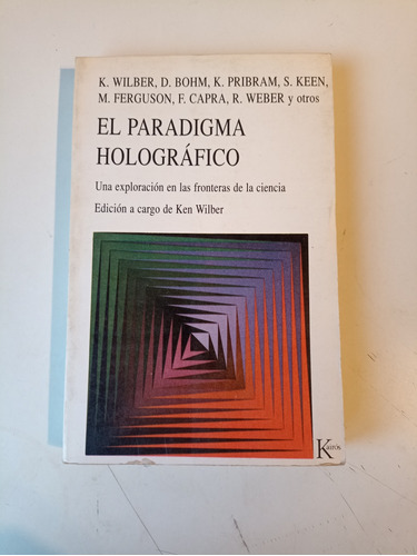 El Paradigma Holográfico Edición A Cargo De Ken Wilber