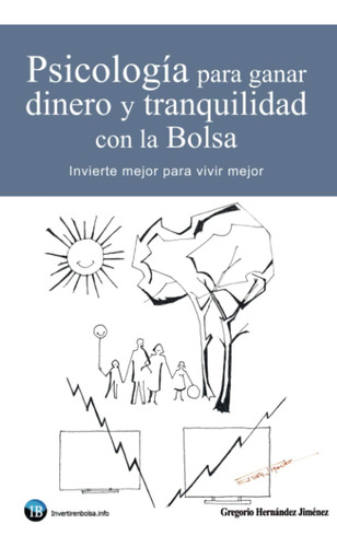 Libro: Psicología Para Ganar Dinero Y Tranquilidad Con La Bo