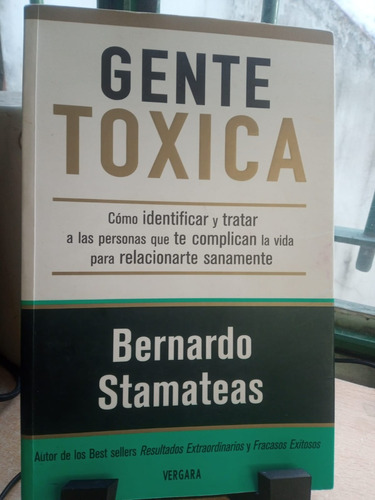 Gente Toxica Bernardo Stamateas E47