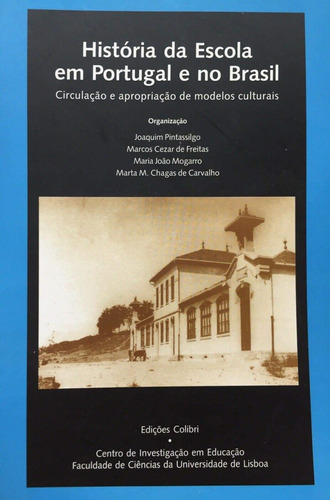 Libro Historia Da Escola Em Portugal E No Brasil - Vv.aa.