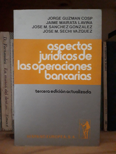 Aspectos Jurídicos De Operaciones Bancarias - Guzmán Cosp