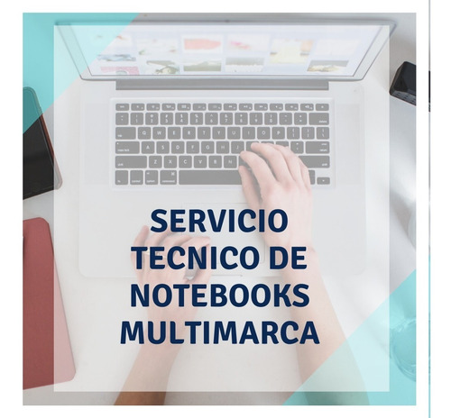 Servicio Tecnico De Notebooks Y Pc, Limpieza De Virus, Etc