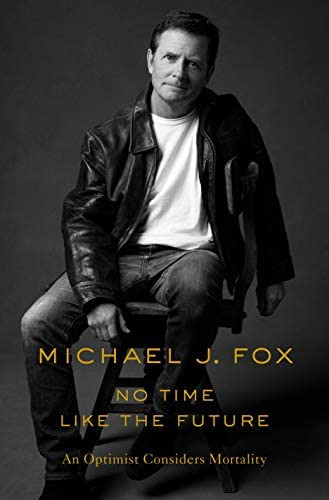 No Time Like The Future: An Optimist Considers Mortality, De Fox, Michael J.. Editorial Flatiron Books, Tapa Dura En Inglés