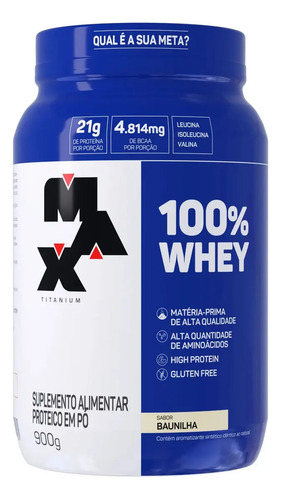 100% whey - Max Titanium Proteínas Proteínas sabor baunilha x 900g - pote