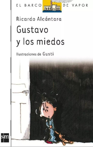 Gustavo Y Los Miedos