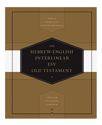 Libro: Hebrew-english Interlinear Esv Old Testament: Biblia