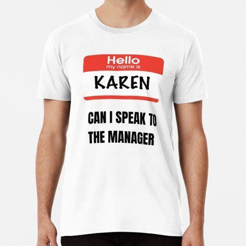 Remera Karen Necesita Hablar Con El Gerente Meme 2020 Algodo