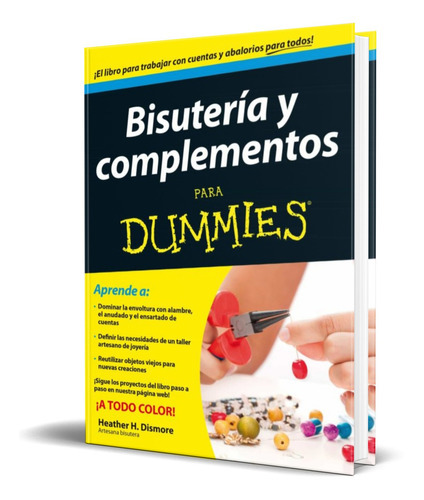 Bisuteria Y Complementos Para Dummies, De Heather Dismore. Editorial Ceac, Tapa Blanda En Español, 2014