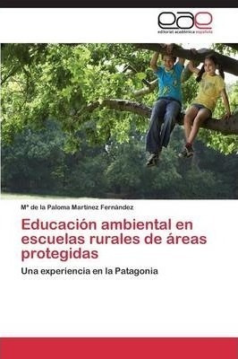 Educacion Ambiental En Escuelas Rurales De Areas Protegid...