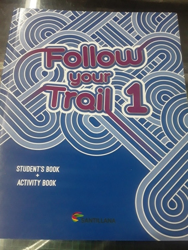 Follow Your Trail 1 - Student + Activity Book Santillana 