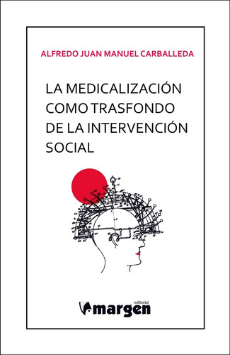 Imagen 1 de 6 de La Medicalización Como Trasfondo De La Intervención Social