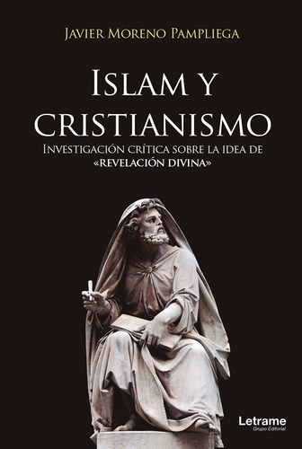 Islam Y Cristianismo, De Javier Moreno Pampliega. Editorial Letrame, Tapa Blanda En Español, 2022