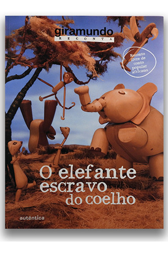 O Elefante Escravo Do Coelho