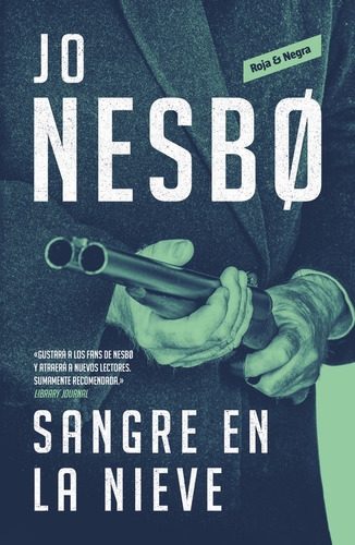 Sangre En La Nieve ( Sicarios De Oslo 1 ), De Nesbo, Jo. Editorial Reservoir Books, Tapa Blanda En Español