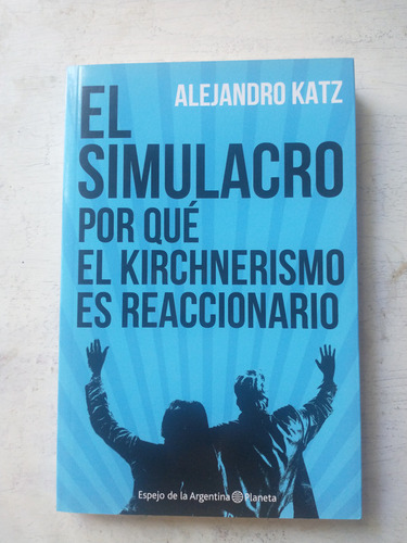 El Simulacro Alejandro Katz