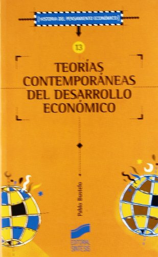 Livro Economia Teorías Contemporáneas Del Desarrollo Económico Historia Del Pensamiento Ecoómico 13 De Pablo Bustelo Pela Sintesis