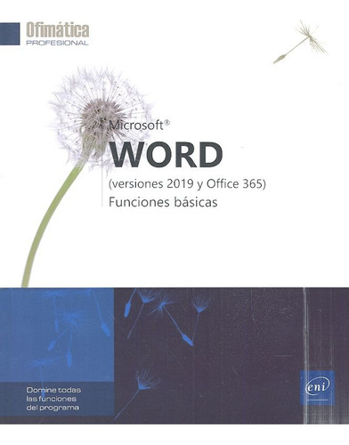 Word Funciones Basicas Versiones 2019 Y Office 365 - Aa,vv