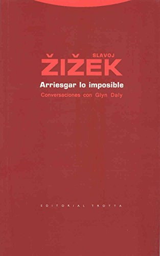 Arriesgar Lo Imposible, Slavoj Zizek, Trotta