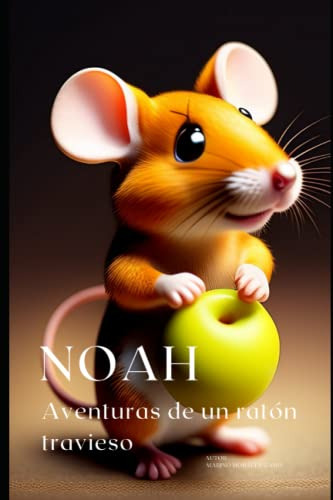 Noah Aventuras De Un Raton Travieso