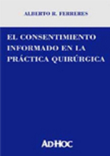 El Consentimiento Informado Práctica Quirúrgica Ferreres