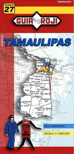 Mapa   Estado De Tamaulipas Guia Roji