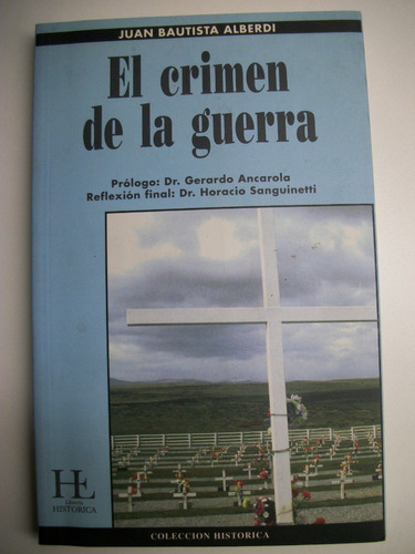 El Crimen De La Guerra Juan Bautista Alberdi             C40