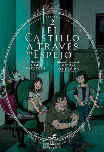 Libro - El Castillo A Través Del Espejo 2 - Taketomi - Milk