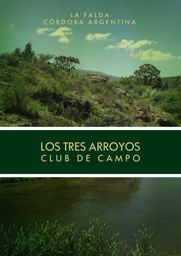 Imagen 15 de 30 de Venta Terreno - La Falda, Club De Campo Los Tres Arroyos