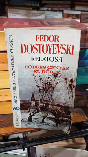 Fedor Dostoyevski - Pobres Gentes - El Doble - Edit Bruguera