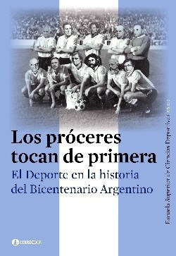 Proceres Tocan De Primera El Deporte En La Historia Del  Bi