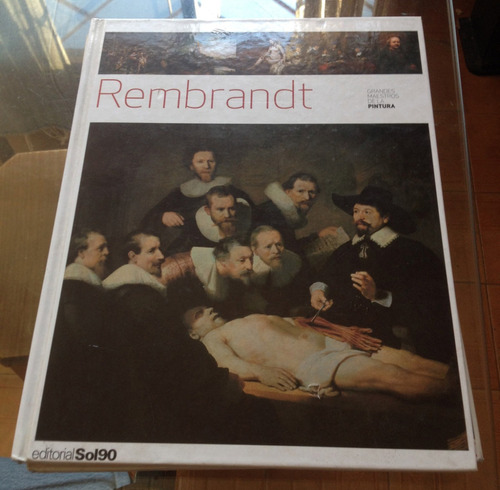 Rembrandt, Grandes Maestros De La Pintura - Sol90