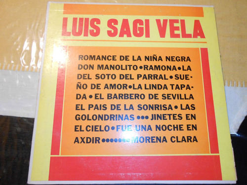 Luis Sagi Vela  En Vinilo Una Joya De Coleccion !!