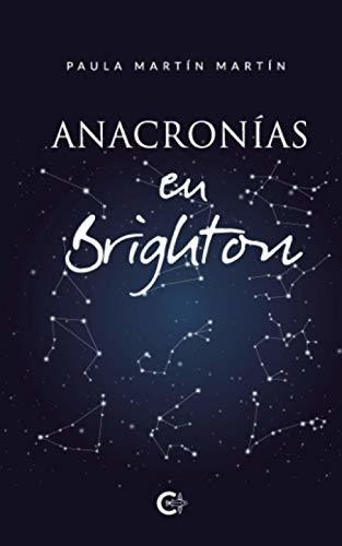 Libro Anacronías En Brightonde Paula Martín Martín