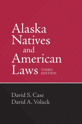 Libro Alaska Natives And American Laws: Third Edition - C...