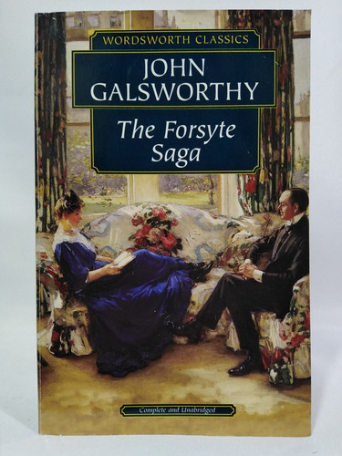 The Forsyte Saga (wordsworth Classics)