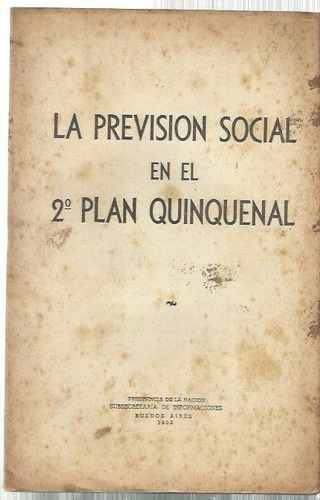 Segundo Plan Quinquenal La Previsión Social Folleto 1953