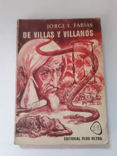 De Villas Y Villanos . Jorge E. Farias. Usado . Villa Luro 