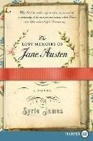 The Lost Memoirs Of Jane Austen Large Print - Syrie James